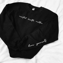 Load image into Gallery viewer, Mental Health Matters Crewneck - top
